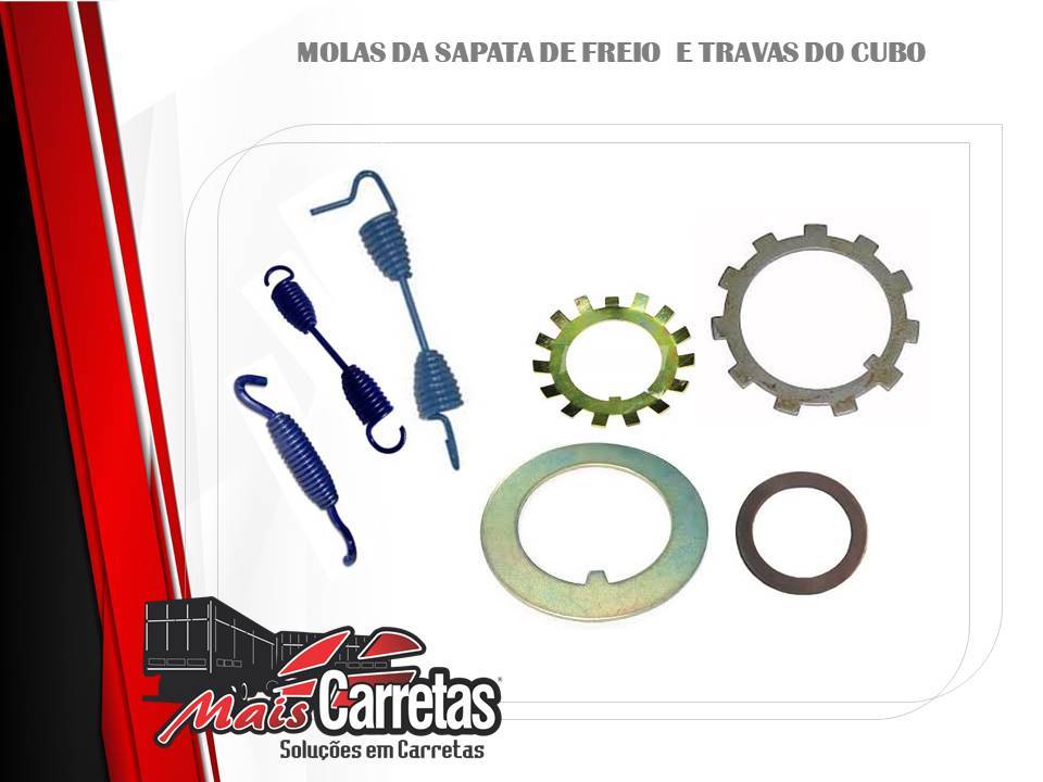 MOLAS DA SAPATA DE FREIO E ARRUELAS DO CUBO